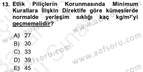 Hayvan Davranışları ve Refahı Dersi 2018 - 2019 Yılı (Final) Dönem Sonu Sınav Soruları 13. Soru