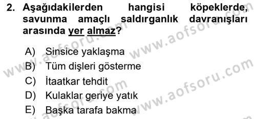 Hayvan Davranışları ve Refahı Dersi 2018 - 2019 Yılı (Final) Dönem Sonu Sınav Soruları 2. Soru