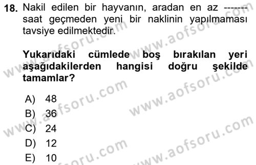 Hayvan Davranışları ve Refahı Dersi 2020 - 2021 Yılı Yaz Okulu Sınav Soruları 18. Soru