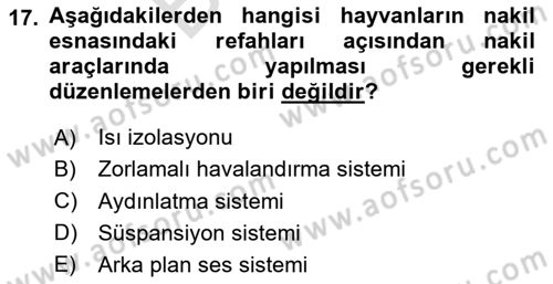 Hayvan Davranışları ve Refahı Dersi 2023 - 2024 Yılı (Final) Dönem Sonu Sınav Soruları 17. Soru