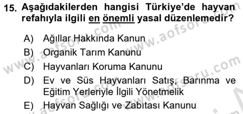 Hayvan Davranışları ve Refahı Dersi 2023 - 2024 Yılı Yaz Okulu Sınav Soruları 15. Soru