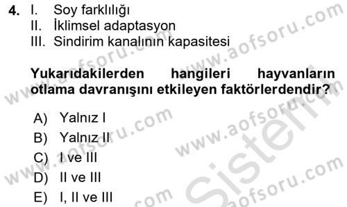 Hayvan Davranışları ve Refahı Dersi 2023 - 2024 Yılı Yaz Okulu Sınav Soruları 4. Soru