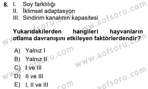 Hayvan Davranışları ve Refahı Dersi 2024 - 2025 Yılı (Vize) Ara Sınav Soruları 8. Soru