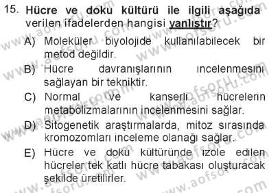 Temel Veteriner Histoloji ve Embriyoloji Dersi 2012 - 2013 Yılı Tek Ders Sınav Soruları 15. Soru