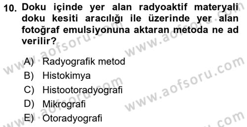 Temel Veteriner Histoloji ve Embriyoloji Dersi 2020 - 2021 Yılı Yaz Okulu Sınav Soruları 10. Soru