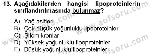 Temel Veteriner Biyokimya Dersi 2012 - 2013 Yılı (Vize) Ara Sınavı 13. Soru