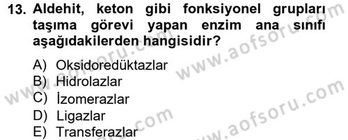 Temel Veteriner Biyokimya Dersi 2012 - 2013 Yılı (Final) Dönem Sonu Sınav Soruları 13. Soru