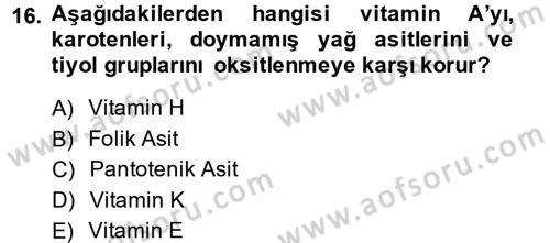Temel Veteriner Biyokimya Dersi 2013 - 2014 Yılı (Final) Dönem Sonu Sınav Soruları 16. Soru