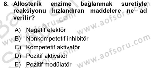 Temel Veteriner Biyokimya Dersi 2015 - 2016 Yılı (Final) Dönem Sonu Sınav Soruları 8. Soru