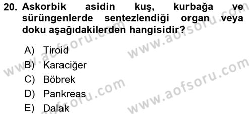 Temel Veteriner Biyokimya Dersi 2017 - 2018 Yılı 3 Ders Sınav Soruları 20. Soru