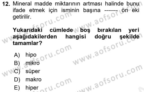 Temel Veteriner Biyokimya Dersi 2017 - 2018 Yılı (Final) Dönem Sonu Sınav Soruları 12. Soru