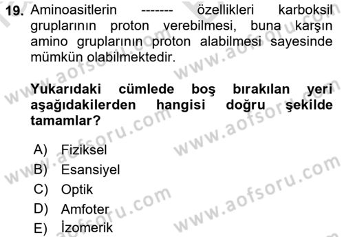 Temel Veteriner Biyokimya Dersi 2021 - 2022 Yılı (Vize) Ara Sınav Soruları 19. Soru