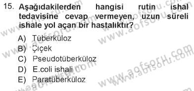 Temel Sürü Sağlığı Yönetimi Dersi 2012 - 2013 Yılı Tek Ders Sınav Soruları 15. Soru