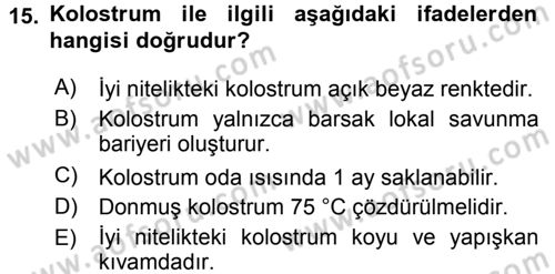 Temel Sürü Sağlığı Yönetimi Dersi 2015 - 2016 Yılı (Final) Dönem Sonu Sınav Soruları 15. Soru