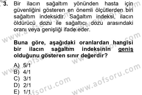 Temel Veteriner Farmakoloji ve Toksikoloji Dersi 2012 - 2013 Yılı (Vize) Ara Sınavı 3. Soru