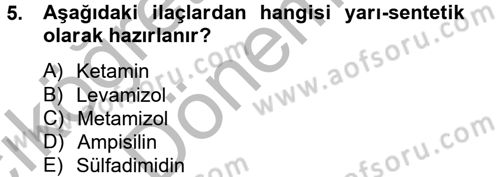 Temel Veteriner Farmakoloji ve Toksikoloji Dersi 2012 - 2013 Yılı (Vize) Ara Sınav Soruları 5. Soru