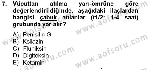 Temel Veteriner Farmakoloji ve Toksikoloji Dersi 2012 - 2013 Yılı (Vize) Ara Sınav Soruları 7. Soru