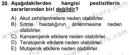 Temel Veteriner Farmakoloji ve Toksikoloji Dersi 2012 - 2013 Yılı (Final) Dönem Sonu Sınav Soruları 20. Soru