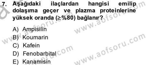 Temel Veteriner Farmakoloji ve Toksikoloji Dersi 2013 - 2014 Yılı (Vize) Ara Sınav Soruları 7. Soru