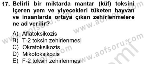 Temel Veteriner Farmakoloji ve Toksikoloji Dersi 2013 - 2014 Yılı Tek Ders Sınavı 17. Soru