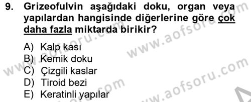 Temel Veteriner Farmakoloji ve Toksikoloji Dersi 2014 - 2015 Yılı (Vize) Ara Sınav Soruları 9. Soru