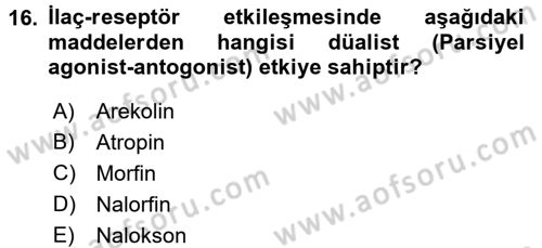 Temel Veteriner Farmakoloji ve Toksikoloji Dersi 2015 - 2016 Yılı (Vize) Ara Sınav Soruları 16. Soru