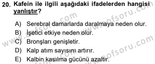 Temel Veteriner Farmakoloji ve Toksikoloji Dersi 2015 - 2016 Yılı (Vize) Ara Sınav Soruları 20. Soru