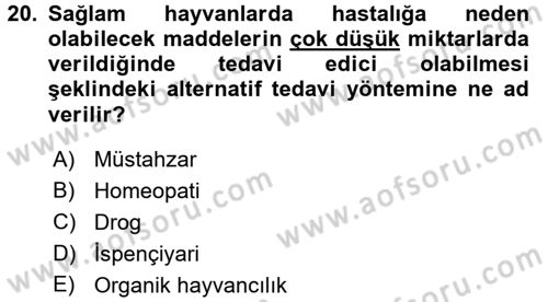 Temel Veteriner Farmakoloji ve Toksikoloji Dersi 2015 - 2016 Yılı Tek Ders Sınav Soruları 20. Soru