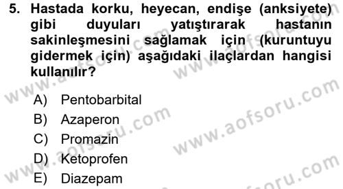 Temel Veteriner Farmakoloji ve Toksikoloji Dersi 2015 - 2016 Yılı Tek Ders Sınav Soruları 5. Soru