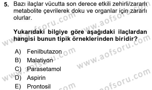 Temel Veteriner Farmakoloji ve Toksikoloji Dersi 2016 - 2017 Yılı (Vize) Ara Sınav Soruları 5. Soru