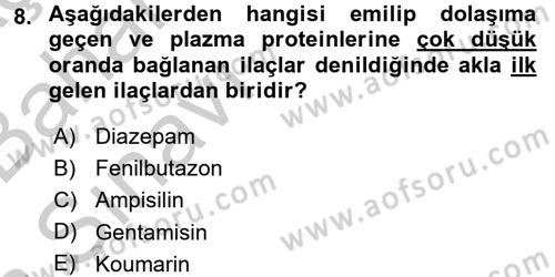 Temel Veteriner Farmakoloji ve Toksikoloji Dersi 2016 - 2017 Yılı (Vize) Ara Sınav Soruları 8. Soru