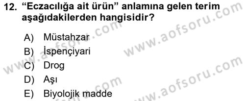Temel Veteriner Farmakoloji ve Toksikoloji Dersi 2016 - 2017 Yılı (Final) Dönem Sonu Sınav Soruları 12. Soru