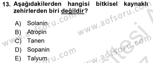 Temel Veteriner Farmakoloji ve Toksikoloji Dersi 2016 - 2017 Yılı (Final) Dönem Sonu Sınav Soruları 13. Soru