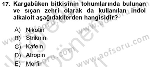 Temel Veteriner Farmakoloji ve Toksikoloji Dersi 2016 - 2017 Yılı (Final) Dönem Sonu Sınav Soruları 17. Soru