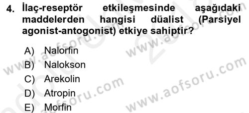 Temel Veteriner Farmakoloji ve Toksikoloji Dersi 2017 - 2018 Yılı 3 Ders Sınav Soruları 4. Soru