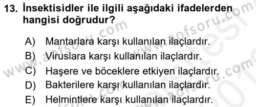 Temel Veteriner Farmakoloji ve Toksikoloji Dersi 2017 - 2018 Yılı (Vize) Ara Sınav Soruları 13. Soru
