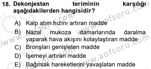 Temel Veteriner Farmakoloji ve Toksikoloji Dersi 2017 - 2018 Yılı (Vize) Ara Sınav Soruları 18. Soru