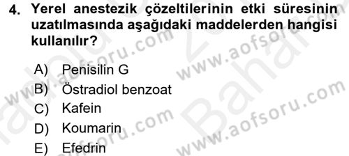 Temel Veteriner Farmakoloji ve Toksikoloji Dersi 2017 - 2018 Yılı (Vize) Ara Sınav Soruları 4. Soru