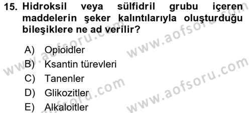 Temel Veteriner Farmakoloji ve Toksikoloji Dersi 2017 - 2018 Yılı (Final) Dönem Sonu Sınavı 15. Soru