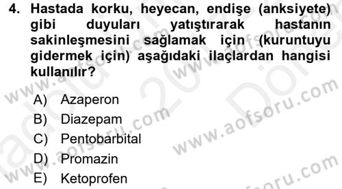 Temel Veteriner Farmakoloji ve Toksikoloji Dersi 2017 - 2018 Yılı (Final) Dönem Sonu Sınavı 4. Soru