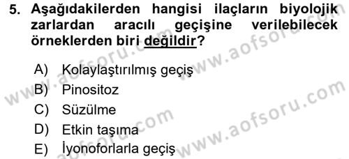 Temel Veteriner Farmakoloji ve Toksikoloji Dersi 2017 - 2018 Yılı (Final) Dönem Sonu Sınav Soruları 5. Soru
