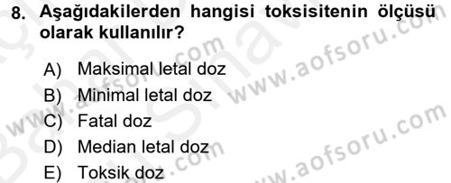 Temel Veteriner Farmakoloji ve Toksikoloji Dersi 2017 - 2018 Yılı (Final) Dönem Sonu Sınav Soruları 8. Soru