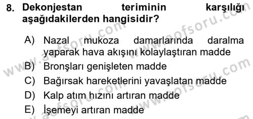 Temel Veteriner Farmakoloji ve Toksikoloji Dersi 2018 - 2019 Yılı 3 Ders Sınavı 8. Soru