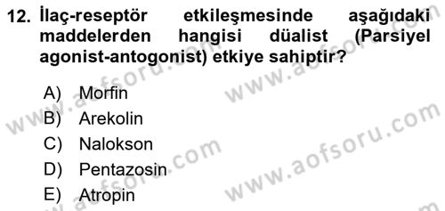 Temel Veteriner Farmakoloji ve Toksikoloji Dersi 2018 - 2019 Yılı (Vize) Ara Sınav Soruları 12. Soru