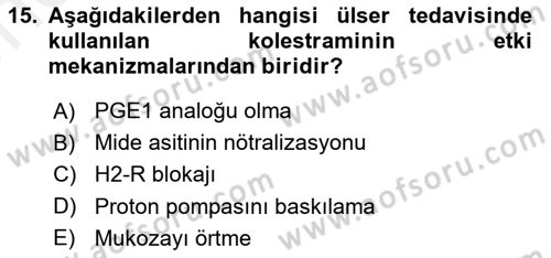 Temel Veteriner Farmakoloji ve Toksikoloji Dersi 2018 - 2019 Yılı (Vize) Ara Sınavı 15. Soru