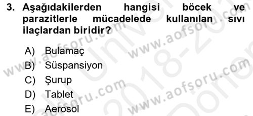 Temel Veteriner Farmakoloji ve Toksikoloji Dersi 2018 - 2019 Yılı (Final) Dönem Sonu Sınav Soruları 3. Soru
