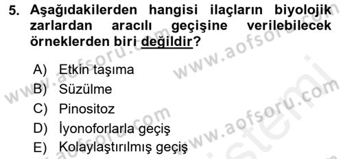 Temel Veteriner Farmakoloji ve Toksikoloji Dersi 2018 - 2019 Yılı (Final) Dönem Sonu Sınav Soruları 5. Soru