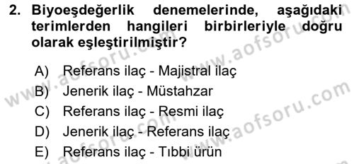 Temel Veteriner Farmakoloji ve Toksikoloji Dersi 2018 - 2019 Yılı Yaz Okulu Sınavı 2. Soru