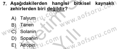 Temel Veteriner Farmakoloji ve Toksikoloji Dersi 2018 - 2019 Yılı Yaz Okulu Sınavı 7. Soru