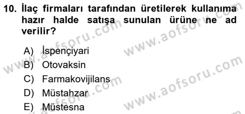 Temel Veteriner Farmakoloji ve Toksikoloji Dersi 2020 - 2021 Yılı Yaz Okulu Sınav Soruları 10. Soru